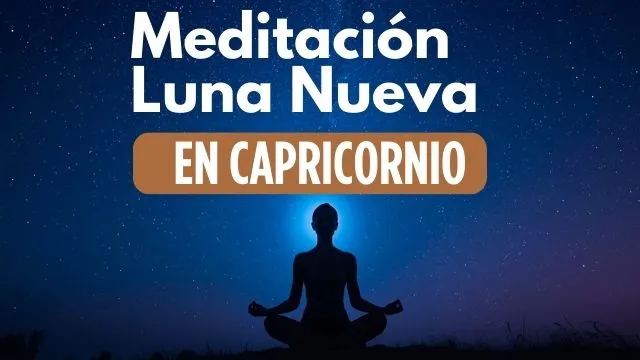 Meditación Luna Llena Capricornio